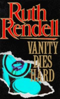 Bild vom Artikel Vanity Dies Hard vom Autor Ruth Rendell