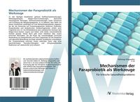 Produktbild: Mechanismen der Paraprobiotik als Werkzeuge