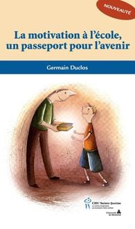 Produktbild: Motivation a l'ecole un passeport pour l'avenir (La)