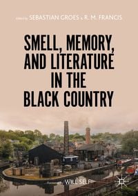 Produktbild: Smell, Memory, and Literature in the Black Country