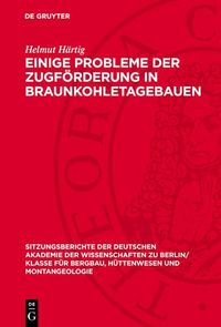 Produktbild: Einige Probleme der Zugf&ouml;rderung in Braunkohletagebauen