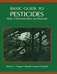 Produktbild: Basic Guide To Pesticides: Their Characteristics And Hazards