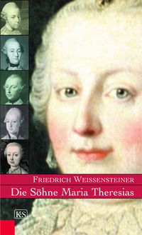 Produktbild: Die S&ouml;hne Maria Theresias