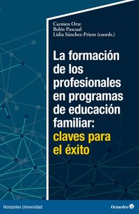 Produktbild: La formaci&oacute;n de los profesionales en programas de educaci&oacute;n familiar: claves para el &eacute;xito