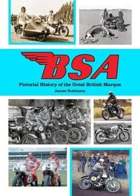 Produktbild: Bsa: Pictorial History of the Great British Marque