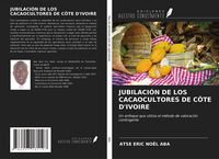 Produktbild: Jubilaci&oacute;n De Los Cacaocultores De C&ocirc;te D'ivoire