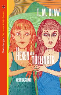 Produktbild: Die Hexen vom T&uuml;llinger