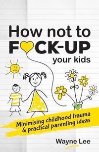 Produktbild: How not to fuck-up your kids