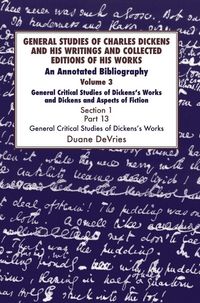 Produktbild: General Studies of Charles Dickens and His Writings and Collected Editions of His Works