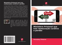 Produktbild: Minist&eacute;rio Prisional que traz restaura&ccedil;&atilde;o curativa e perd&atilde;o