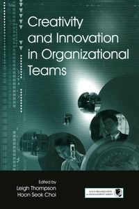Produktbild: Creativity and Innovation in Organizational Teams
