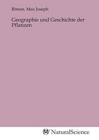Produktbild: Geographie und Geschichte der Pflanzen
