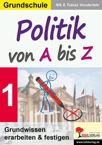 Bild vom Artikel Politik von A bis Z vom Autor Nik Vonderlehr