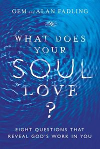 Produktbild: What Does Your Soul Love?