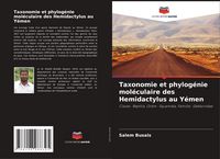 Produktbild: Taxonomie et phylog&eacute;nie mol&eacute;culaire des Hemidactylus au Y&eacute;men