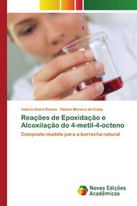 Produktbild: Rea&ccedil;&otilde;es de Epoxida&ccedil;&atilde;o e Alcoxila&ccedil;&atilde;o do 4-metil-4-octeno