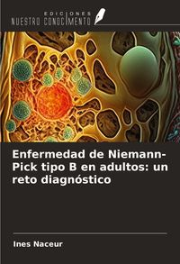 Produktbild: Enfermedad de Niemann-Pick tipo B en adultos: un reto diagn&oacute;stico