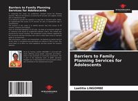Produktbild: Barriers to Family Planning Services for Adolescents