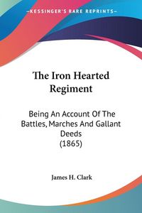Produktbild: The Iron Hearted Regiment