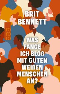 Produktbild: Was fange ich blo&szlig; mit guten wei&szlig;en Menschen an?