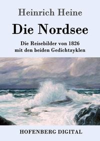 Bild vom Artikel Die Nordsee vom Autor Heinrich Heine