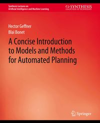 Produktbild: A Concise Introduction to Models and Methods for Automated Planning