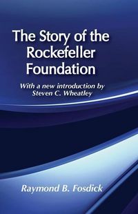 Produktbild: Fosdick, R: The Story of the Rockefeller Foundation