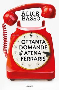 Produktbild: Le ottanta domande di Atena Ferraris