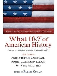 Produktbild: What Ifs? Of American History