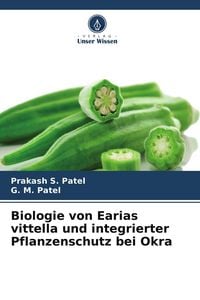 Produktbild: Biologie von Earias vittella und integrierter Pflanzenschutz bei Okra