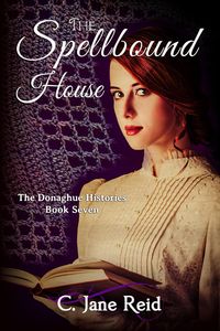 Produktbild: The Spellbound House (The Donaghue Histories, #7)