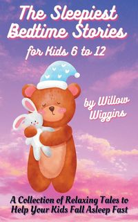 Produktbild: The Sleepiest Bedtime Stories for Kids 6 to 12