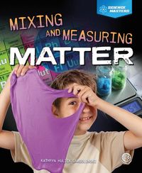 Produktbild: Mixing and Measuring Matter