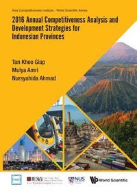Produktbild: 2016 Annual Competitiveness Analysis and Development Strategies for Indonesian Provinces
