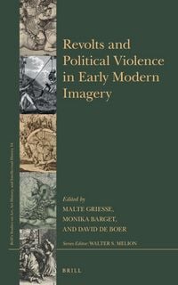 Produktbild: Revolts and Political Violence in Early Modern Imagery