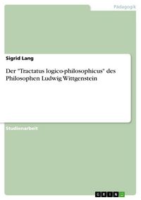 Produktbild: Der "Tractatus logico-philosophicus" des Philosophen Ludwig Wittgenstein