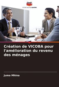 Produktbild: Cr&eacute;ation de VICOBA pour l'am&eacute;lioration du revenu des m&eacute;nages