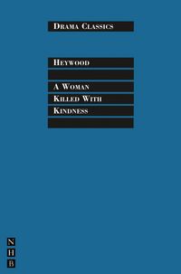 Produktbild: Heywood, T: Woman Killed with Kindness