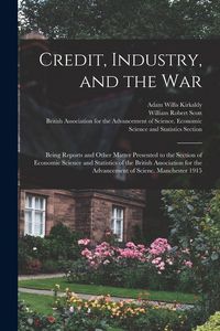 Produktbild: Credit, Industry, and the War