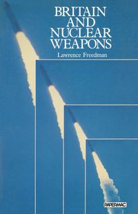 Produktbild: Britain and Nuclear Weapons