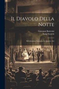 Produktbild: Il Diavolo Della Notte: Melodramma Semiserio In Quattro Atti