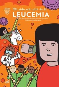 Produktbild: Mi Vida M&aacute;s All&aacute; de la Leucemia: Una Historia de Una Paciente de Mayo Clinic