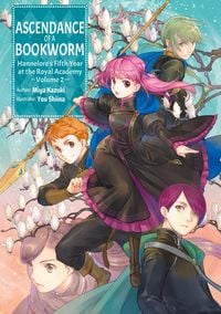 Produktbild: Ascendance of a Bookworm: Hannelore's Fifth Year at the Royal Academy: Volume 2 (Light Novel)