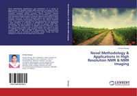 Produktbild: Novel Methodology & Applications In High Resolution NMR & NMR Imaging