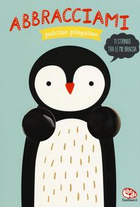 Produktbild: Abbracciami pulcino pinguino
