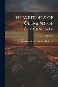 Produktbild: The Writings of Clement of Alexandria; Volume 2