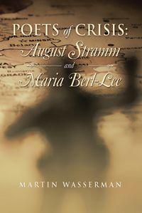 Produktbild: Poets of Crisis: August Stramm and Maria Berl-Lee