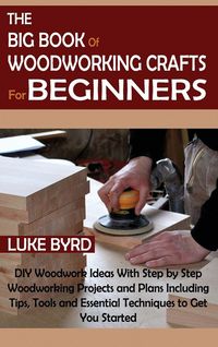 Produktbild: The Big Book of Woodworking Crafts for Beginners