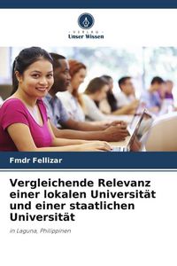 Produktbild: Vergleichende Relevanz einer lokalen Universit&auml;t und einer staatlichen Universit&auml;t