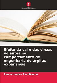 Produktbild: Efeito da cal e das cinzas volantes no comportamento de engenharia de argilas expansivas